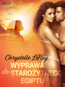 LUST. Wyprawa do starożytnego Egiptu - opowiadanie erotyczne — okładka e-booka