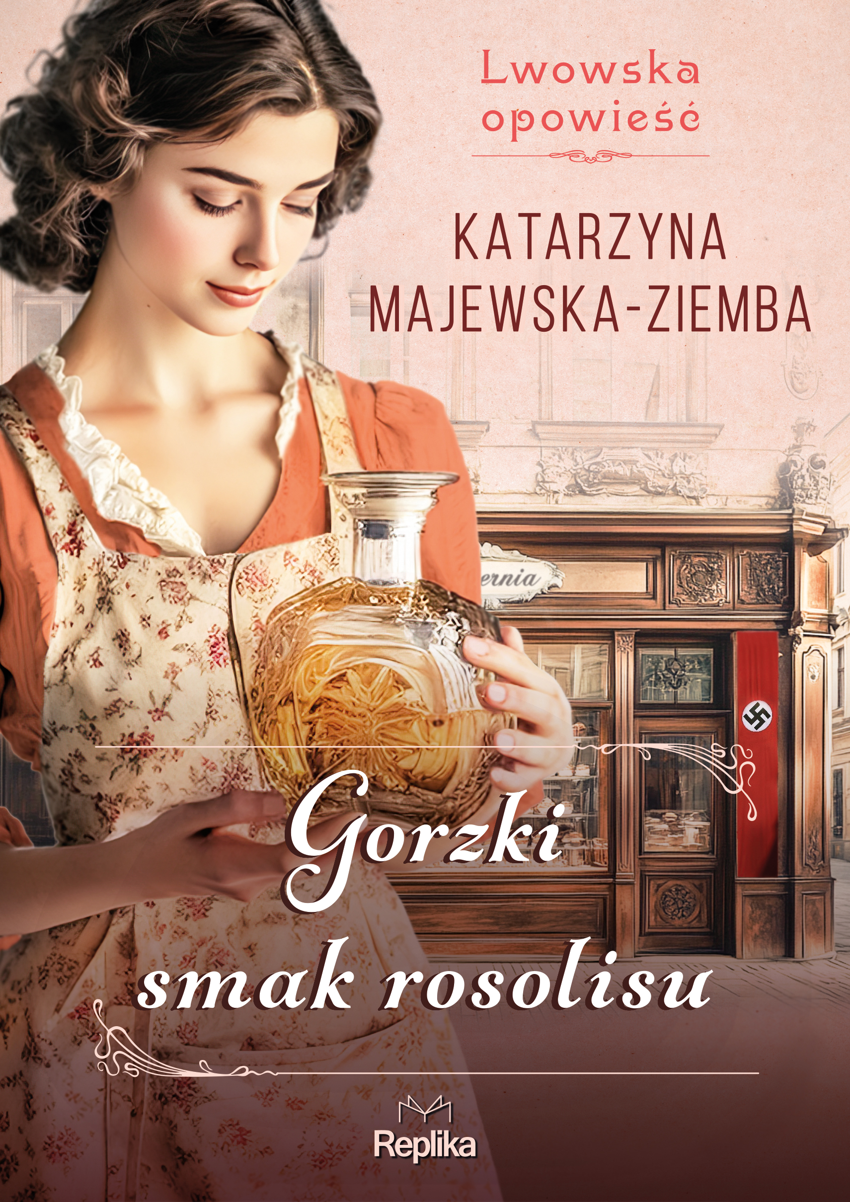 Lwowska opowieść (#2). Gorzki smak rosolisu. Lwowska opowieść, tom 2 — okładka e-booka