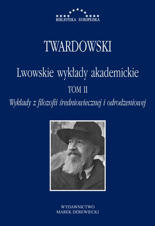 Tytuł: Lwowskie wykłady akademickie, tom II - Wykłady z historii filozofii, część II - Wykłady z filozofii średniowiecznej i odrodzeniowej
Autor: Kazimierz Twardowski
Wydawnictwo: Marek Derewiecki
Formaty: PDF