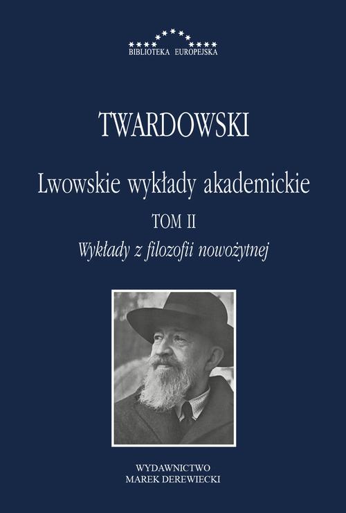 Tytuł: Lwowskie wykłady akademickie, tom II - Wykłady z historii filozofii, część III - Wykłady z filozofii nowożytnej
Autor: Kazimierz Twardowski
Wydawnictwo: Marek Derewiecki
Formaty: PDF