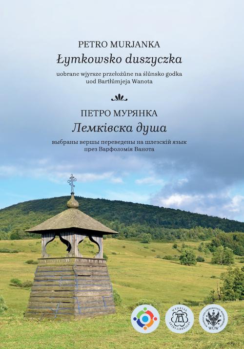 Tytuł: Łymkowsko duszyczka
Autor: Petro Murjanka
Wydawnictwo: Wydawnictwa Uniwersytetu Warszawskiego
Formaty: PDF