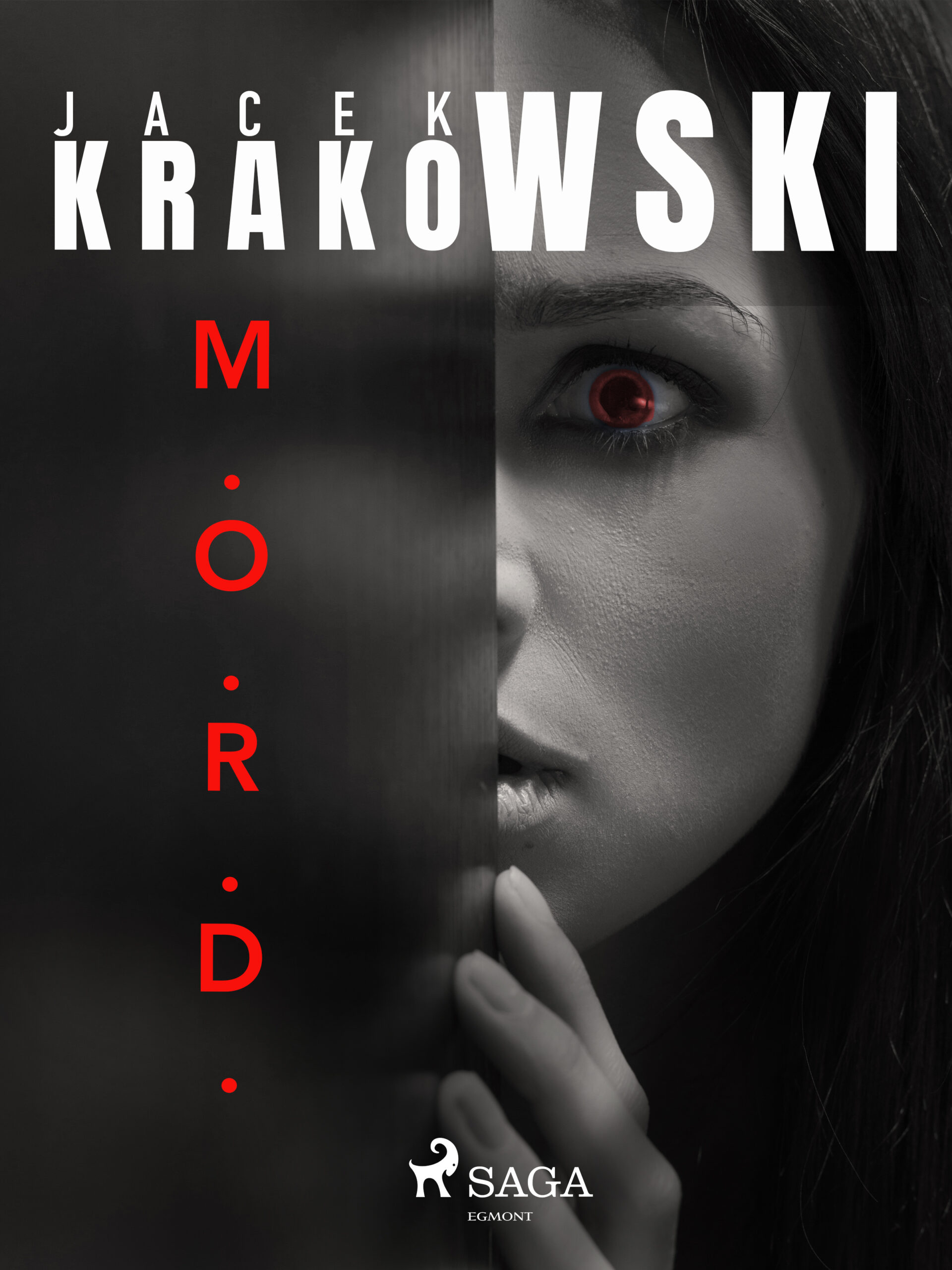 Tytuł: M.O.R.D.
Autor: Jacek Krakowski
Wydawnictwo: SAGA Egmont
Formaty: EPUB, MOBI
