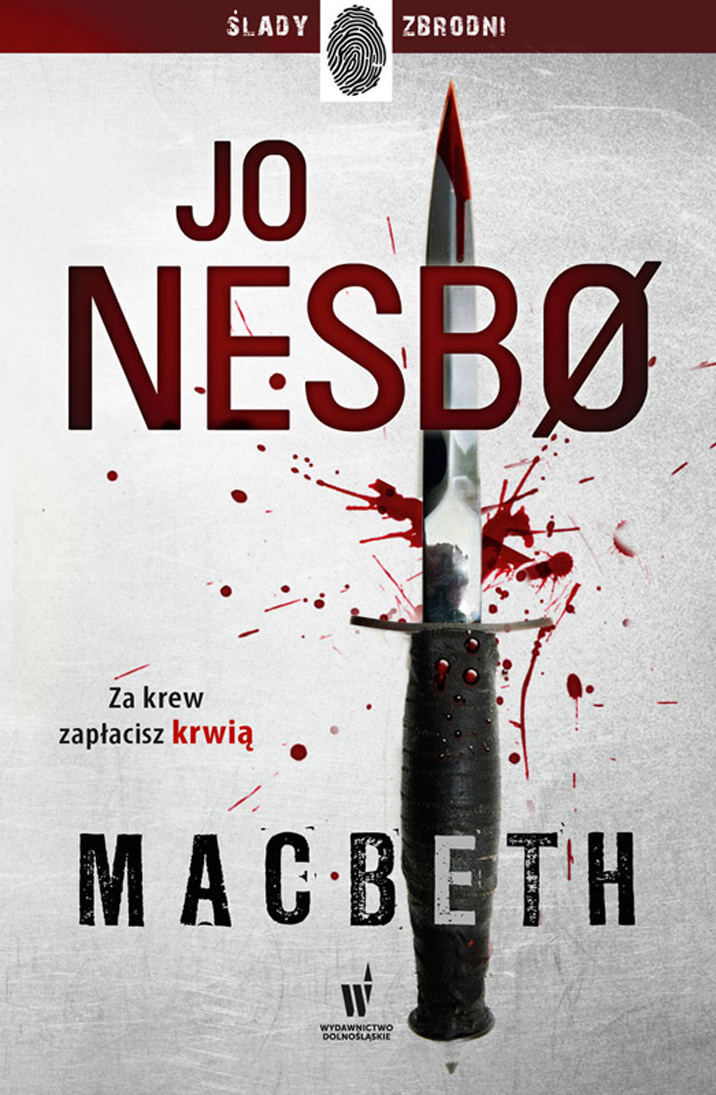 Tytuł: Macbeth
Autor: Jo Nesbo
Wydawnictwo: Wydawnictwo Dolnośląskie
Formaty: EPUB, MOBI