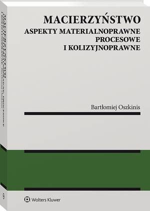 Macierzyństwo. Aspekty materialnoprawne, procesowe i kolizyjnoprawne — okładka e-booka