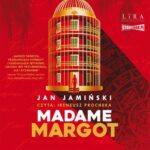 Tytuł: Madame Margot
Autor: Jan Jamiński
Wydawnictwo: Storybox
Formaty: MP3