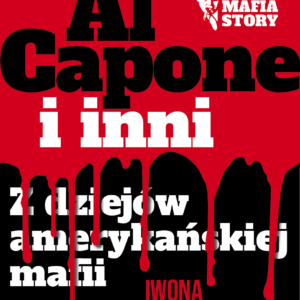 Tytuł: Mafia story. Al Capone i mafia amerykańska
Autor: Iwona Kienzler
Wydawnictwo: Harde Wydawnictwo
Formaty: EPUB, MOBI