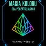 Tytuł: Magia koloru dla początkujących
Autor: Richard Webster
Wydawnictwo: Wydawnictwo Kobiece
Formaty: EPUB, MOBI