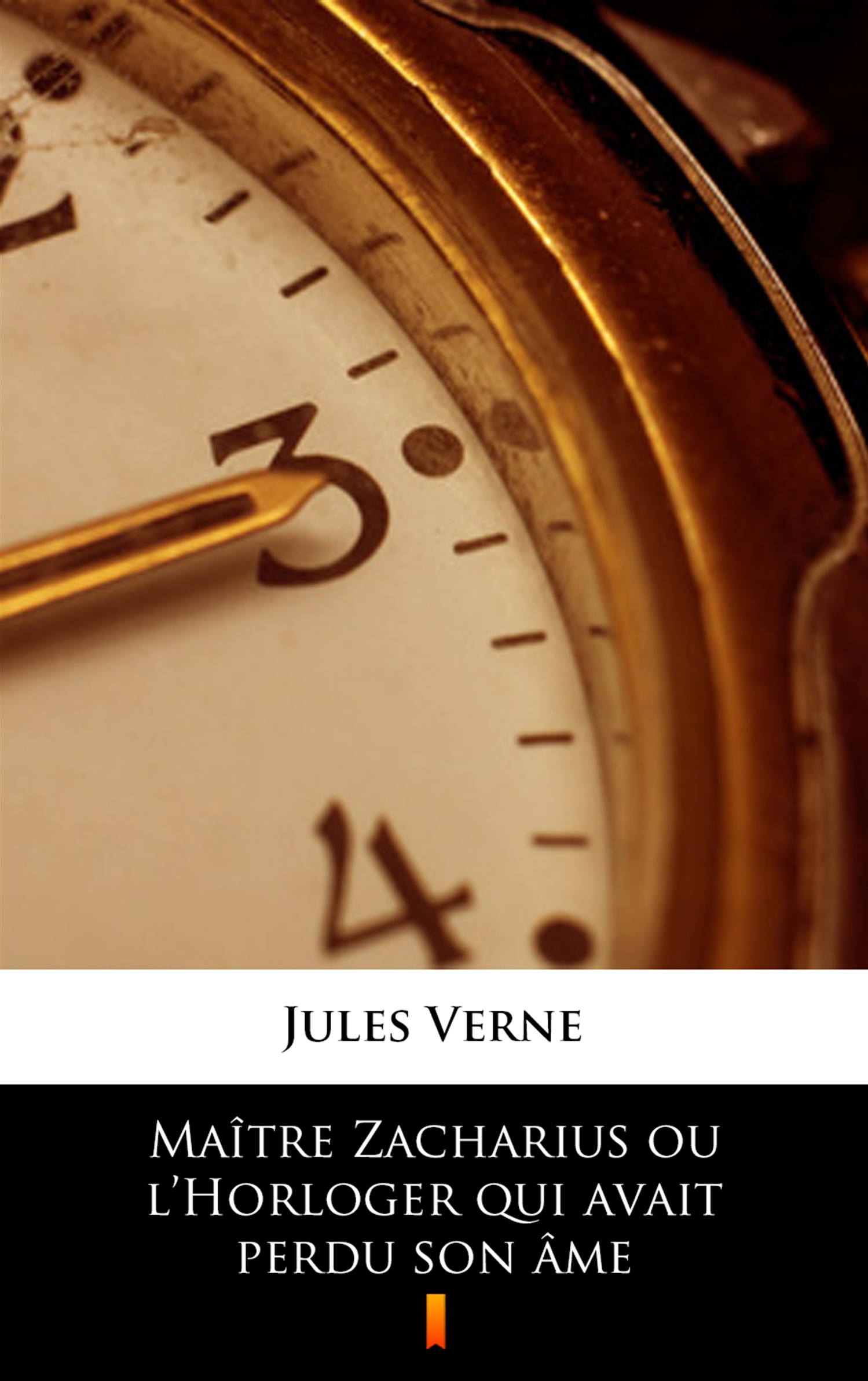 Tytuł: Maître Zacharius ou l’Horloger qui avait perdu son âme
Autor: Jules Verne
Wydawnictwo: KtoCzyta.pl
Formaty: EPUB, MOBI