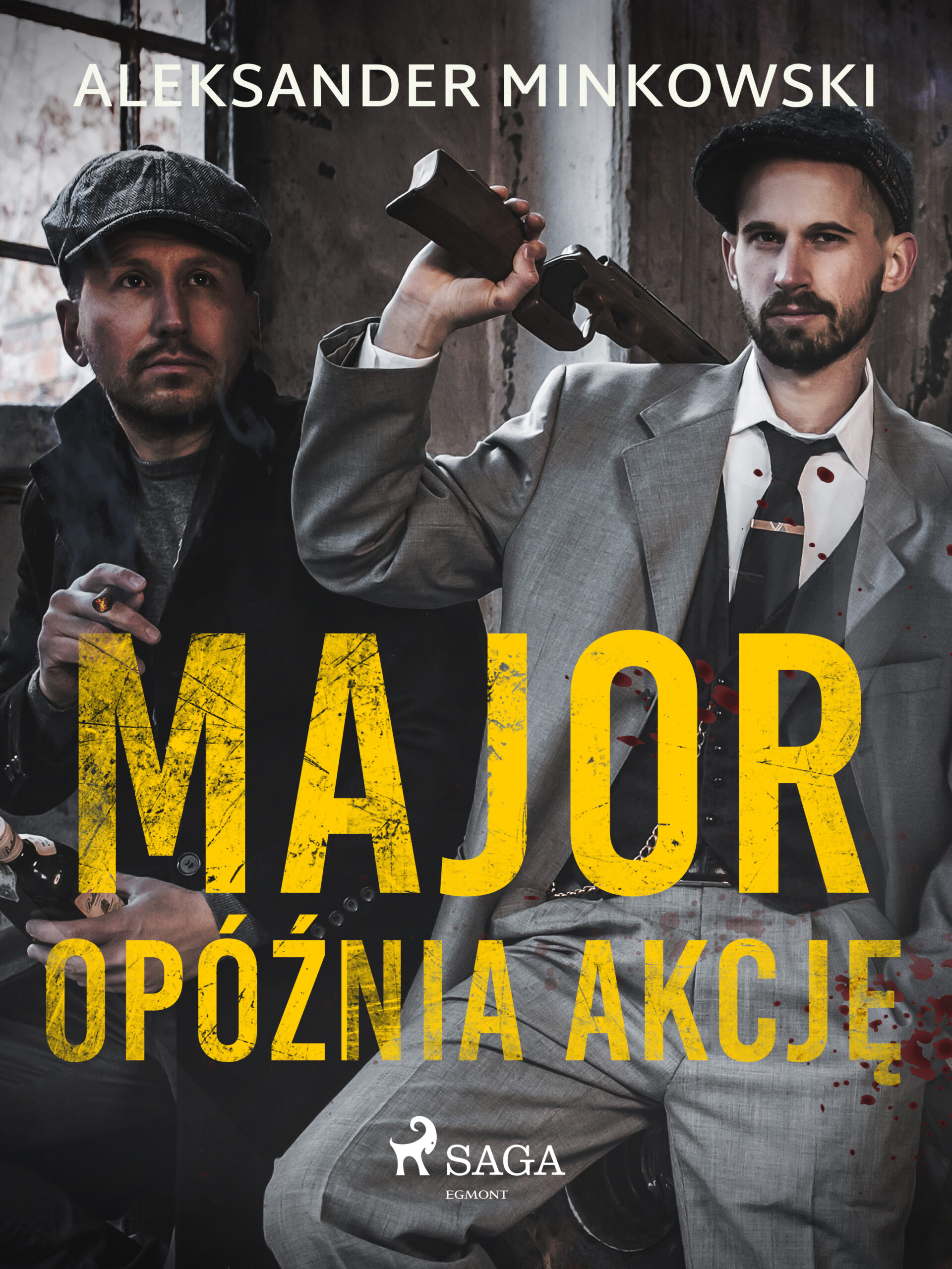 Tytuł: Major opóźnia akcję
Autor: Aleksander Minkowski
Wydawnictwo: SAGA Egmont
Formaty: EPUB, MOBI