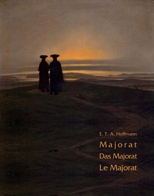 Tytuł: Majorat
Autor: Ernst Theodor Amadeus Hoffmann
Wydawnictwo: Armoryka
Formaty: MOBI, EPUB