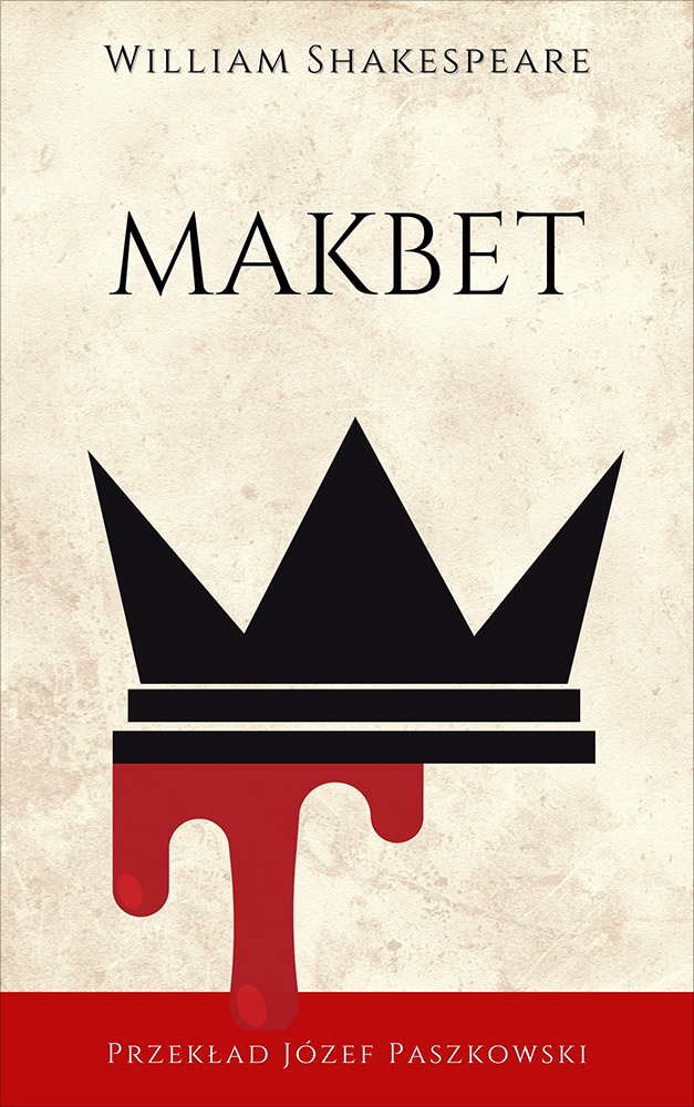 Tytuł: Makbet
Autor: William Shakespeare
Wydawnictwo: Miasto Książek
Formaty: EPUB, MOBI
