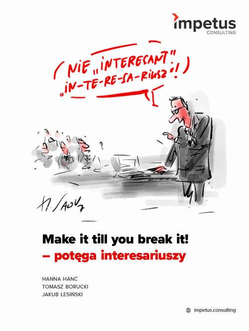 Make it till you brake it! - potęga interesariuszy — okładka e-booka