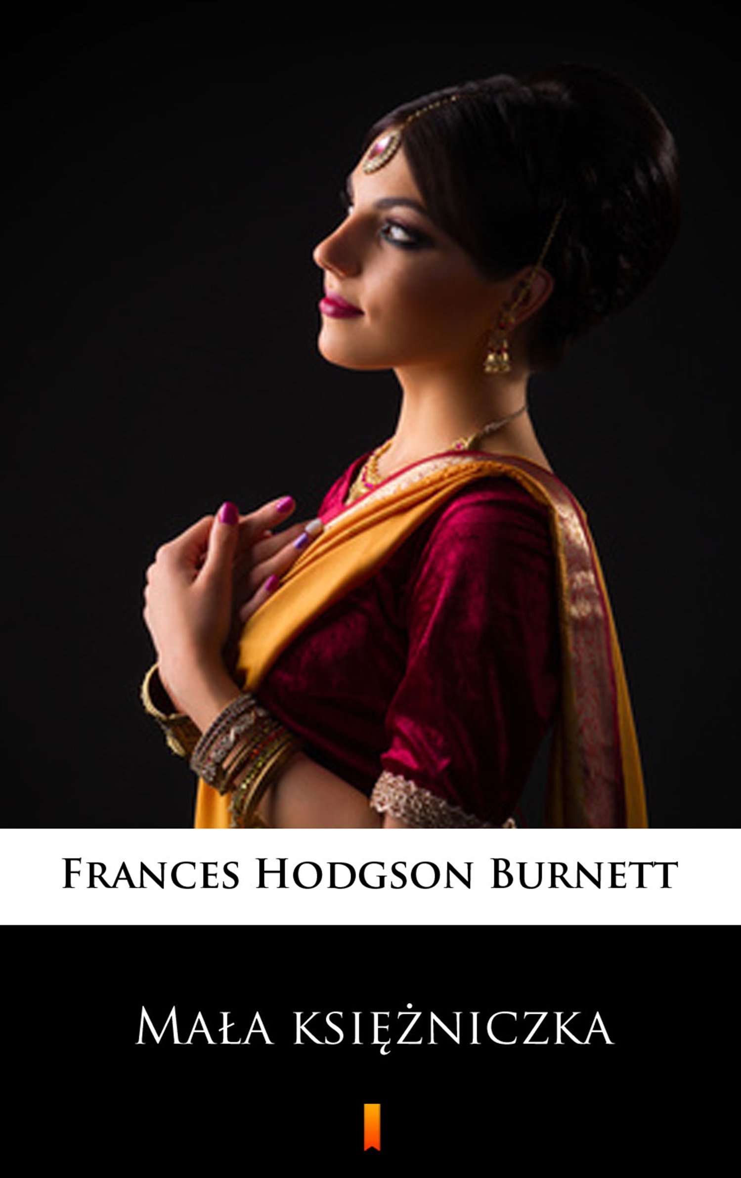 Tytuł: Mała księżniczka
Autor: Frances Hodgson Burnett
Wydawnictwo: KtoCzyta.pl
Formaty: EPUB, MOBI
