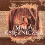 Tytuł: Mała księżniczka
Autor: Frances Hodgson Burnett
Wydawnictwo: SMPB
Formaty: MP3