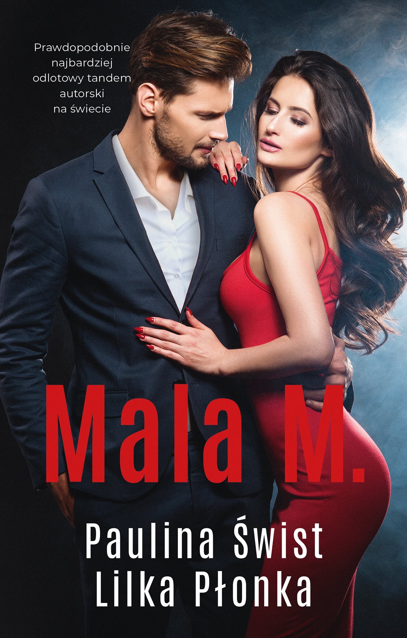 Tytuł: Mala M.
Autor: Paulina Świst, Lilka Płonka
Wydawnictwo: AKURAT
Formaty: EPUB, MOBI