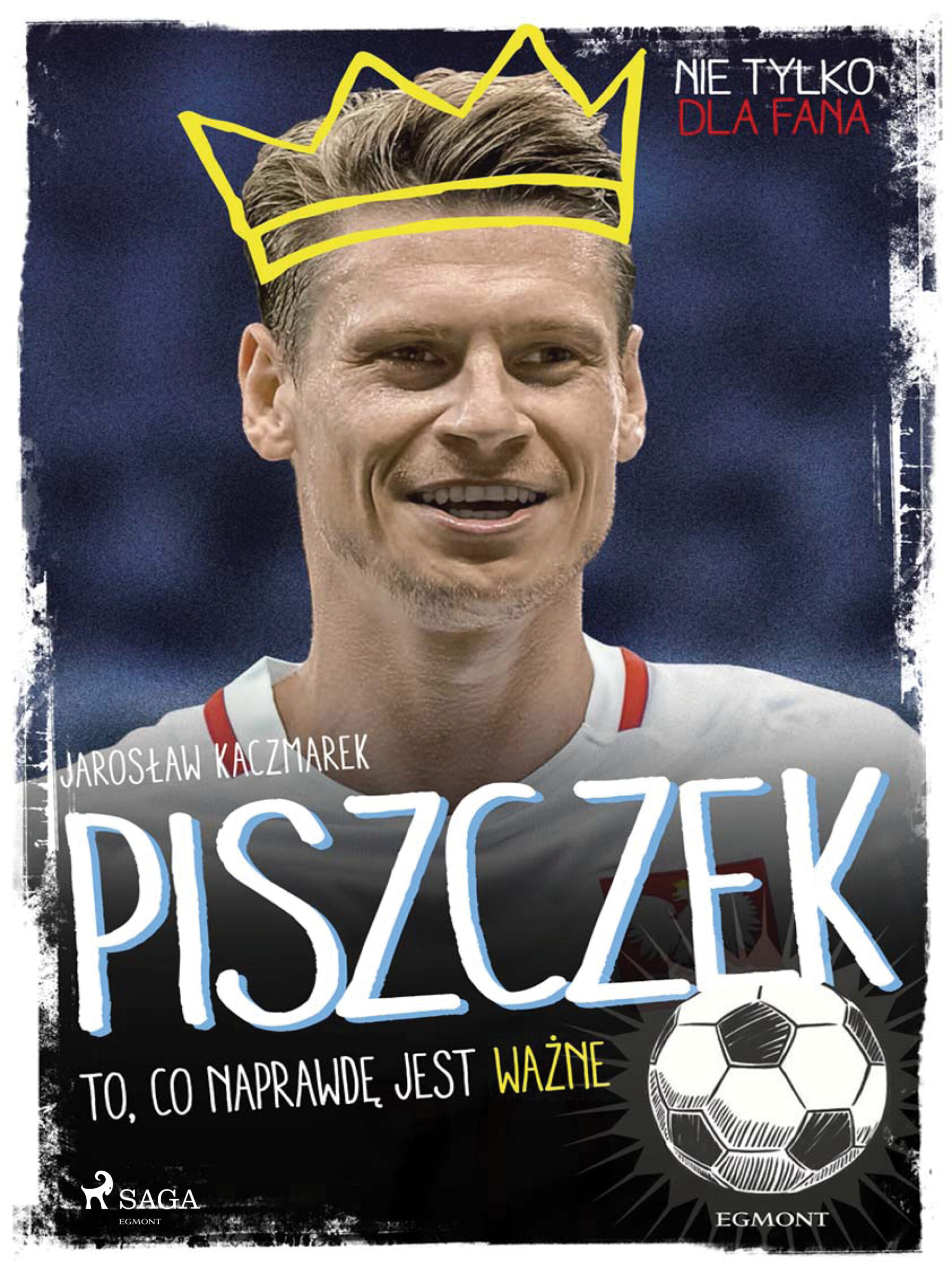 MALI MISTRZOWIE. Piszczek - To, co naprawdę jest ważne — okładka e-booka