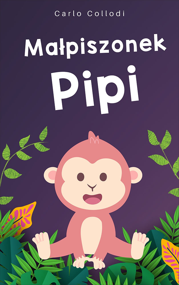 Tytuł: Małpiszonek Pipi
Autor: Carlo Collodi
Wydawnictwo: Miasto Książek
Formaty: EPUB, MOBI