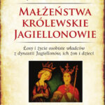 Tytuł: Małżeństwa królewskie. Jagiellonowie
Autor: Jerzy Besala
Wydawnictwo: Bellona
Formaty: EPUB, MOBI