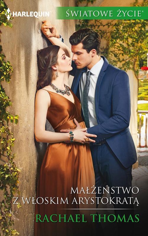 Tytuł: Małżeństwo z włoskim arystokratą
Autor: Rachael Thomas
Wydawnictwo: Harlequin
Formaty: EPUB, MOBI