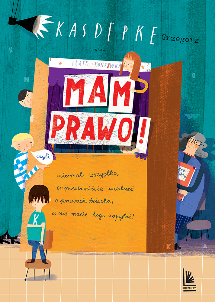 Tytuł: Mam prawo
Autor: Grzegorz Kasdepke
Wydawnictwo: Literatura
Formaty: EPUB, MOBI