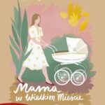 Mama w wielkim mieście — okładka e-booka