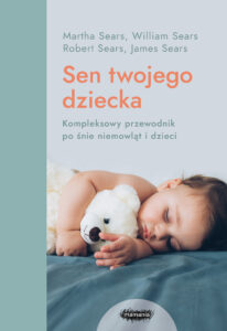Mamania wspiera rodziców. Sen twojego dziecka – od niemowlęcia do przedszkolaka — okładka e-booka