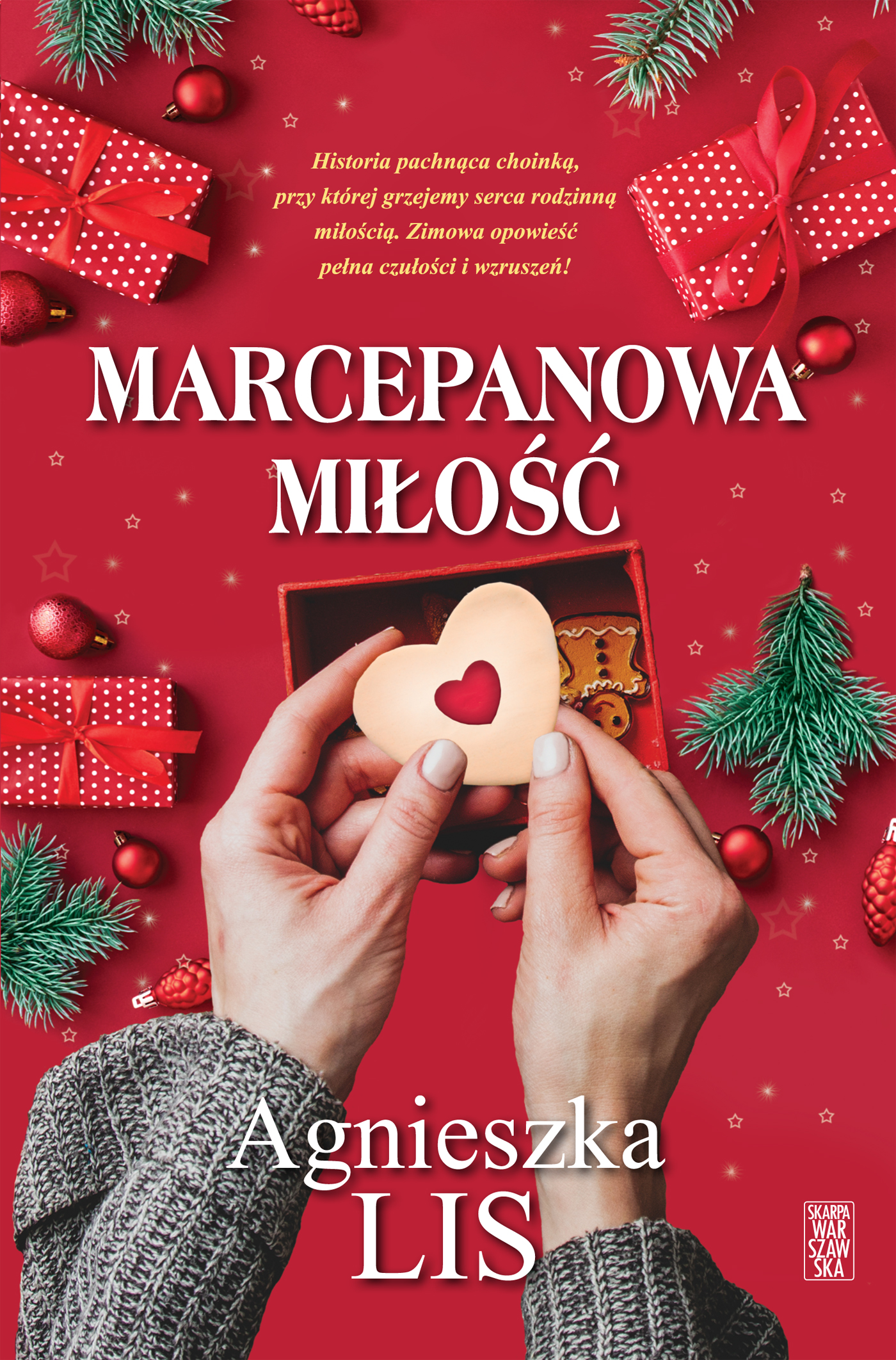 Tytuł: Marcepanowa miłość
Autor: Agnieszka Lis
Wydawnictwo: Skarpa Warszawska
Formaty: EPUB, MOBI