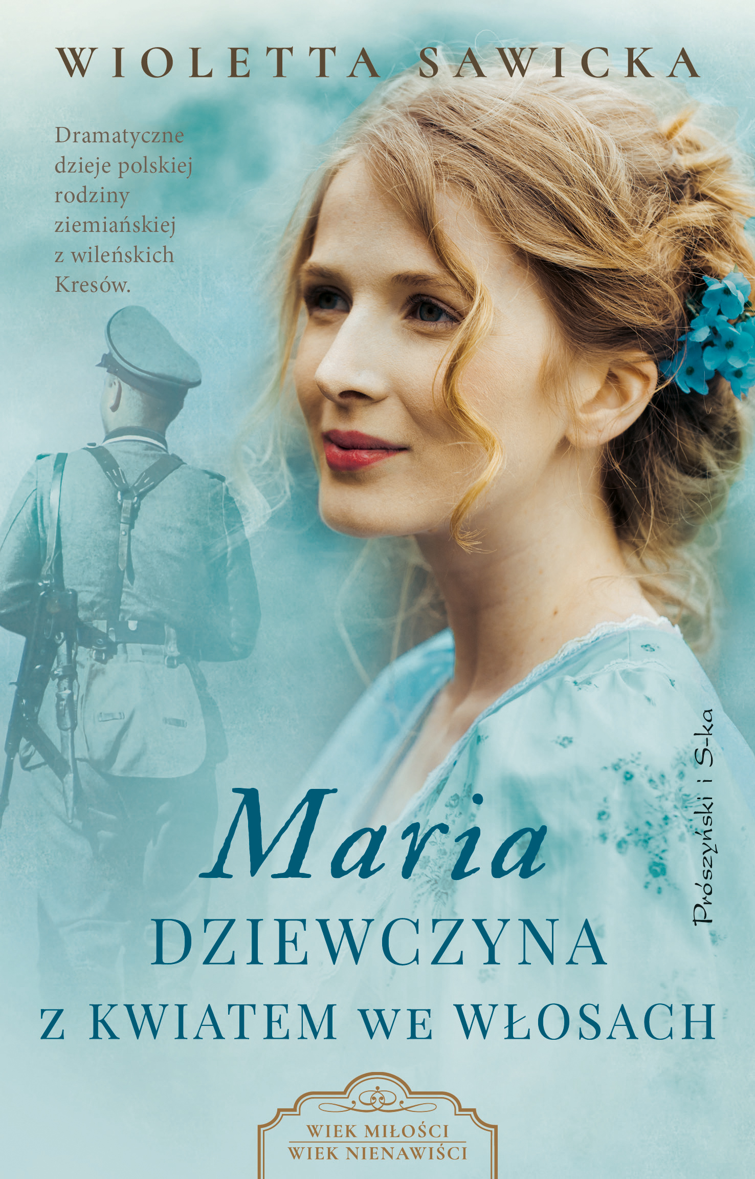 Tytuł: Maria. Dziewczyna z kwiatem we włosach
Autor: Wioletta Sawicka
Wydawnictwo: Prószyński Media
Formaty: EPUB, MOBI