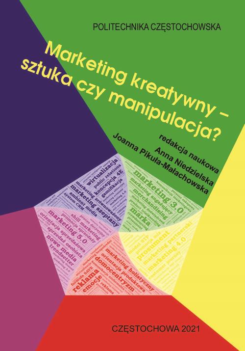 Tytuł: Marketing kreatywny - sztuka czy manipulacja?
Autor: 
Wydawnictwo: Politechnika Częstochowska
Formaty: PDF