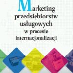 Marketing przedsiębiorstw usługowych w procesie internacjonalizacji — okładka e-booka