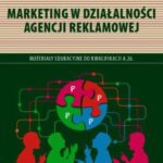 Tytuł: Marketing w działalności agencji reklamowej
Autor: Małgorzata Pańczyk
Wydawnictwo: Empi2
Formaty: PDF