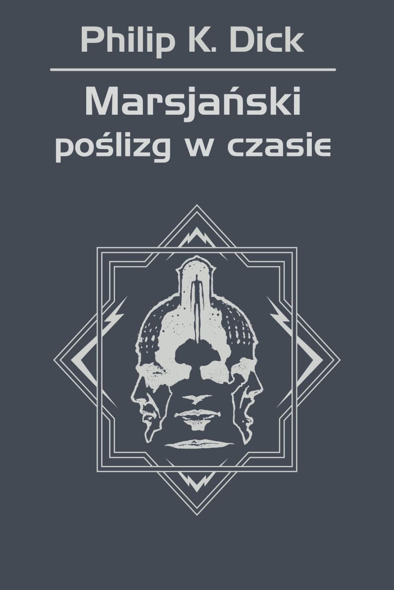 Tytuł: Marsjański poślizg w czasie
Autor: Philip K. Dick
Wydawnictwo: REBIS
Formaty: EPUB, MOBI