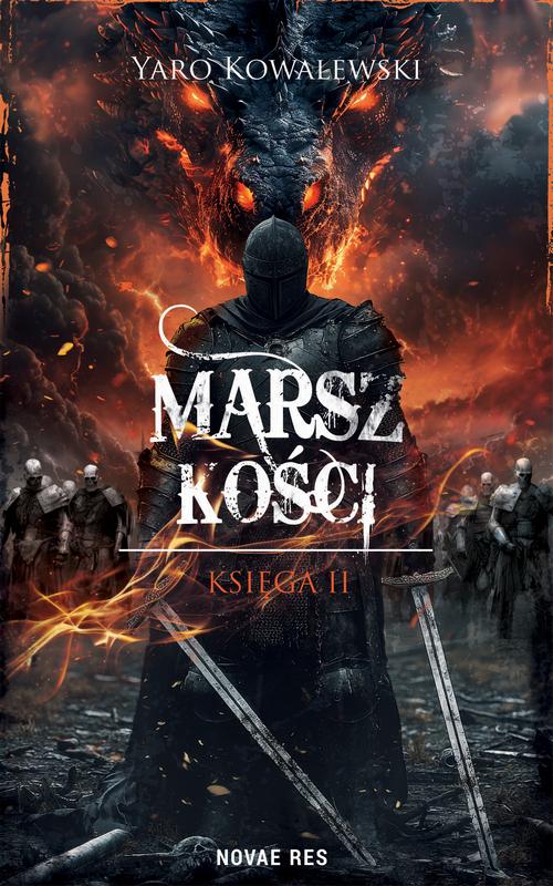 Tytuł: Marsz kości
Autor: Yaro Kowalewski
Wydawnictwo: Novae Res
Formaty: MOBI, EPUB