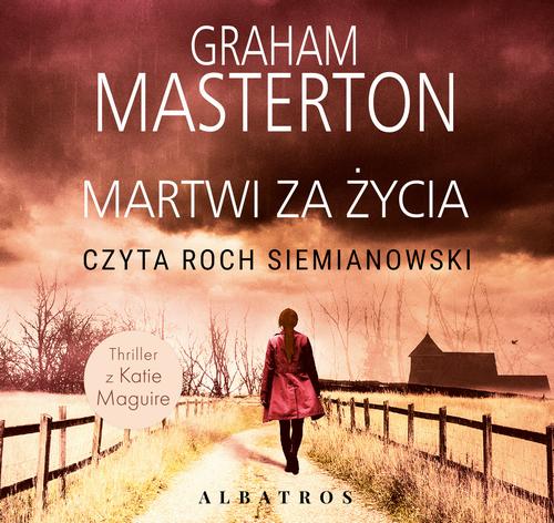 Tytuł: Martwi za życia
Autor: Graham Masterton
Wydawnictwo: Albatros
Formaty: MP3