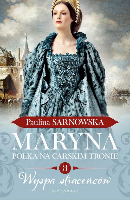 Maryna. Polka na carskim tronie. Część 3. Wyspa straceńców — okładka e-booka