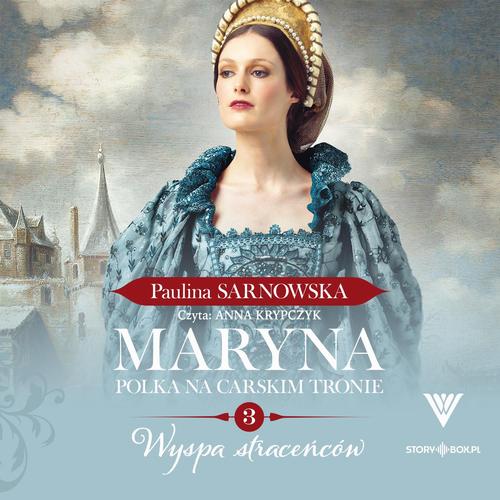 Maryna. Polka na carskim tronie. Tom 3. Wyspa straceńców — okładka audiobooka