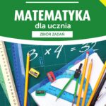 Matematyka dla ucznia. Zbiór zadań — okładka e-booka