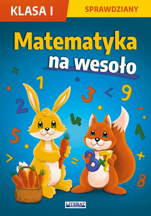 Tytuł: Matematyka na wesoło. Sprawdziany. Klasa 1
Autor: Beata Guzowska, Iwona Kowalska, Agnieszka Wrocławska
Wydawnictwo: Literat
Formaty: PDF
