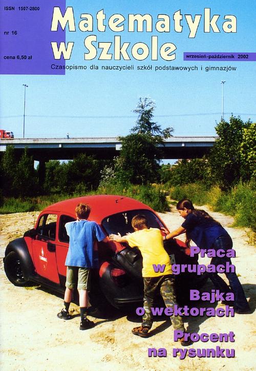 Tytuł: Matematyka w Szkole. Czasopismo dla nauczycieli szkół podstawowych i gimnazjów. Nr 16
Autor: Praca zbiorowa
Wydawnictwo: Gdańskie Wydawnictwo Oświatowe
Formaty: PDF