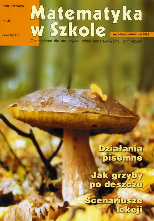 Tytuł: Matematyka w Szkole. Czasopismo dla nauczycieli szkół podstawowych i gimnazjów. Nr 26
Autor: Praca zbiorowa
Wydawnictwo: Gdańskie Wydawnictwo Oświatowe
Formaty: PDF