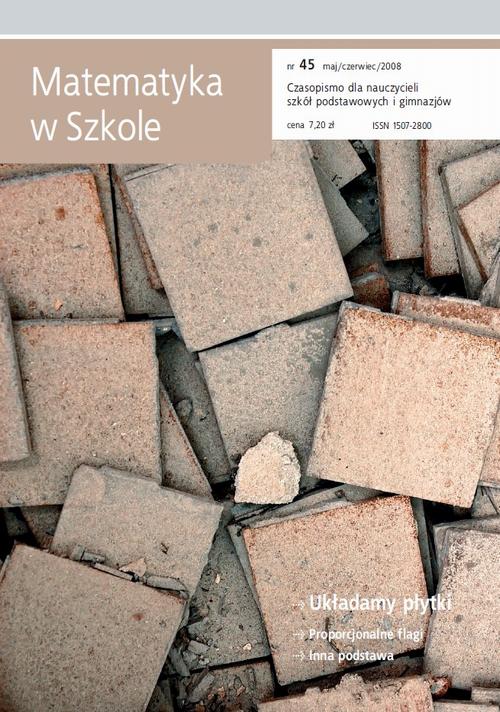 Tytuł: Matematyka w Szkole. Czasopismo dla nauczycieli szkół podstawowych i gimnazjów. Nr 45
Autor: Praca zbiorowa
Wydawnictwo: Gdańskie Wydawnictwo Oświatowe
Formaty: PDF