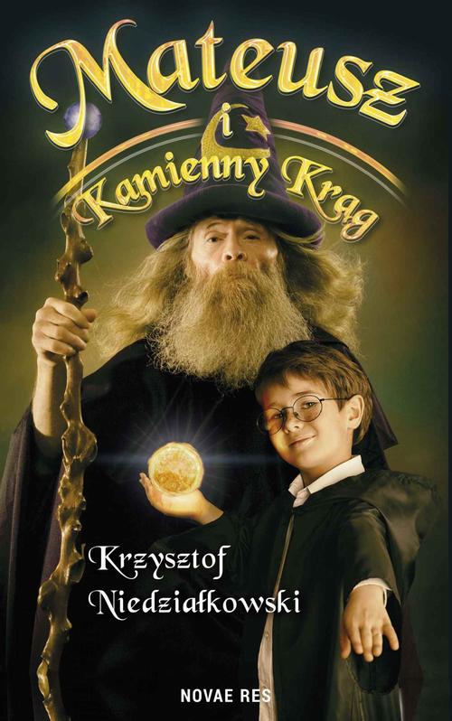 Tytuł: Mateusz i kamienny krąg
Autor: Krzysztof Niedziałkowski
Wydawnictwo: Novae Res
Formaty: MOBI, EPUB
