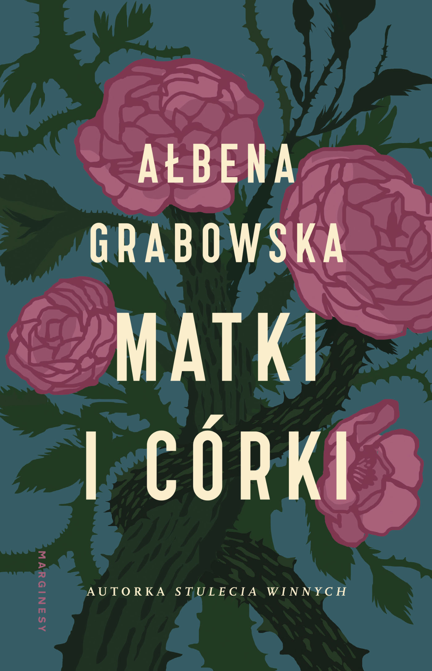 Tytuł: Matki i córki
Autor: Ałbena Grabowska
Wydawnictwo: Wydawnictwo Marginesy
Formaty: EPUB, MOBI