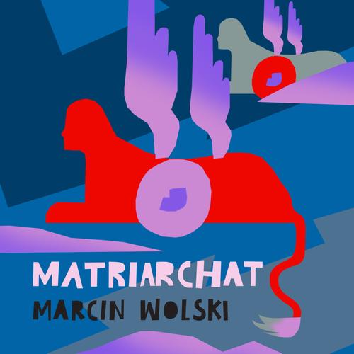 Tytuł: Matriarchat
Autor: Marcin Wolski
Wydawnictwo: Estymator
Formaty: MP3