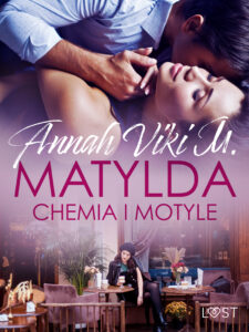 Matylda: Chemia i motyle – opowiadanie erotyczne — okładka e-booka