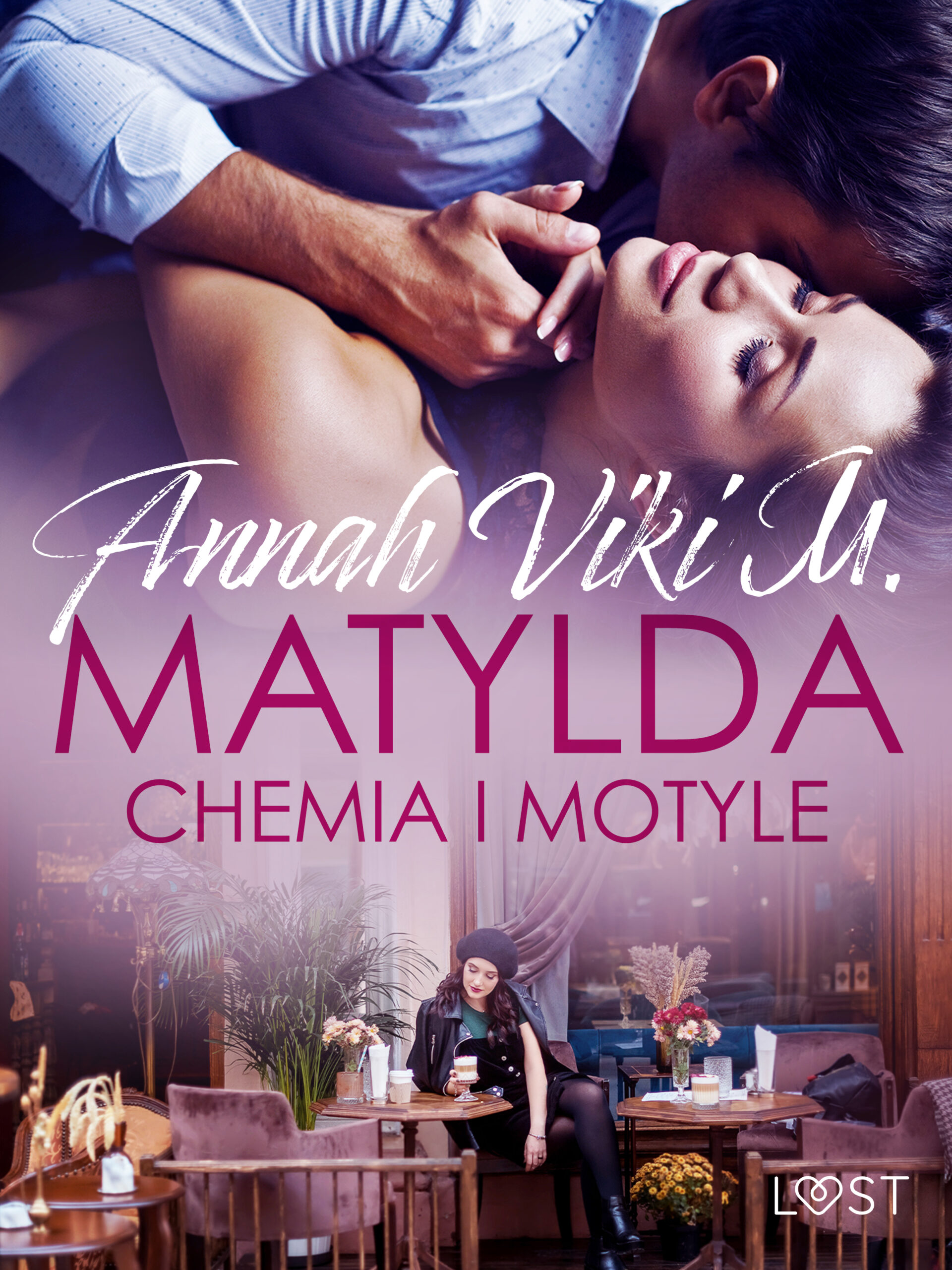 Tytuł: Matylda: Chemia i motyle – opowiadanie erotyczne
Autor: Annah Viki M.
Wydawnictwo: LUST
Formaty: EPUB, MOBI