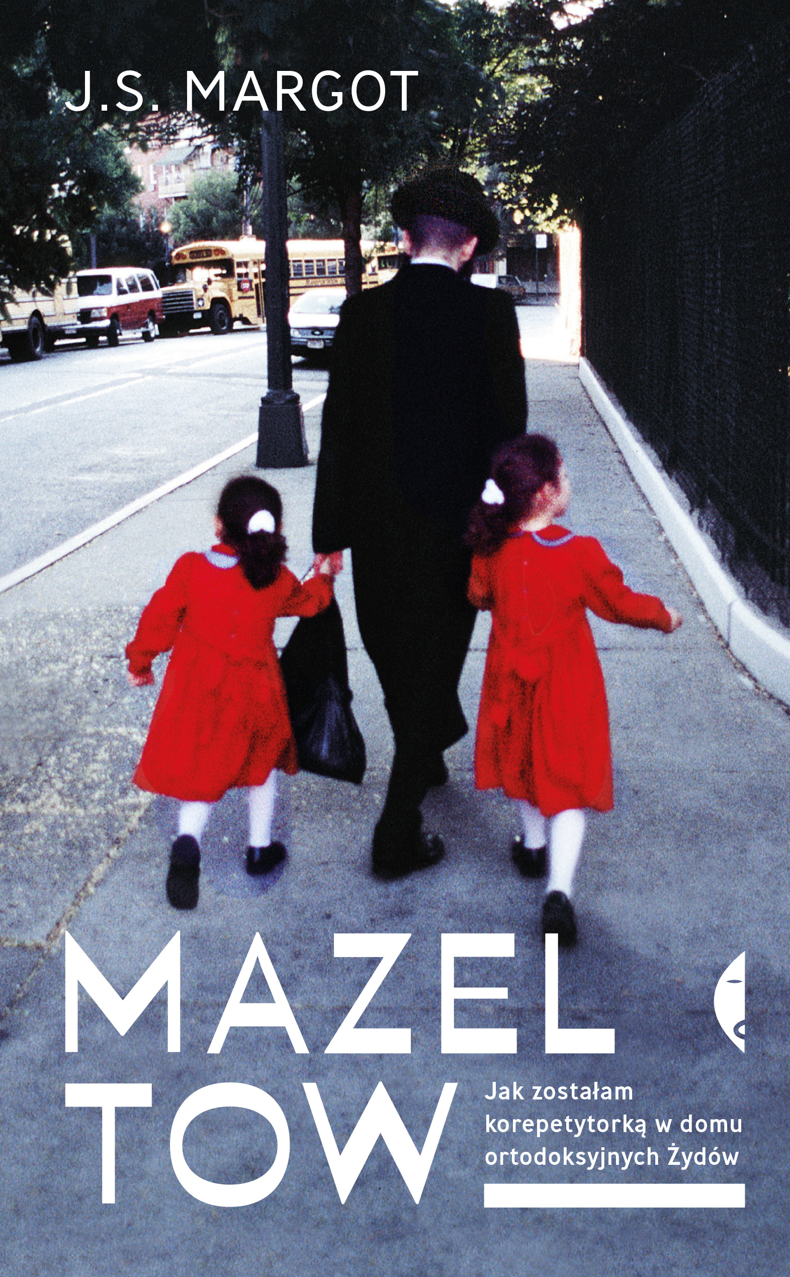Tytuł: Mazel tow. Jak zostałam korepetytorką w domu ortodoksyjnych Żydów
Autor: J.S. Margot
Wydawnictwo: Wydawnictwo Czarne
Formaty: EPUB, MOBI