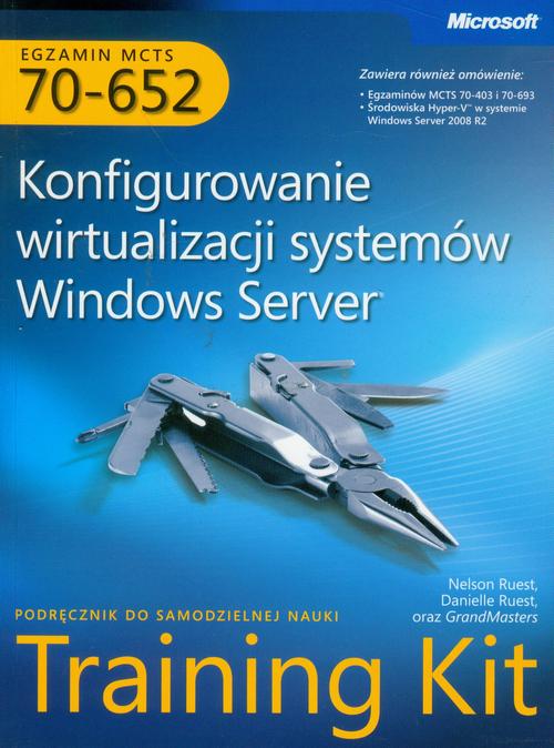 MCTS Egzamin 70-652 Konfigurowanie wirtualizacji systemów Windows Server — okładka e-booka