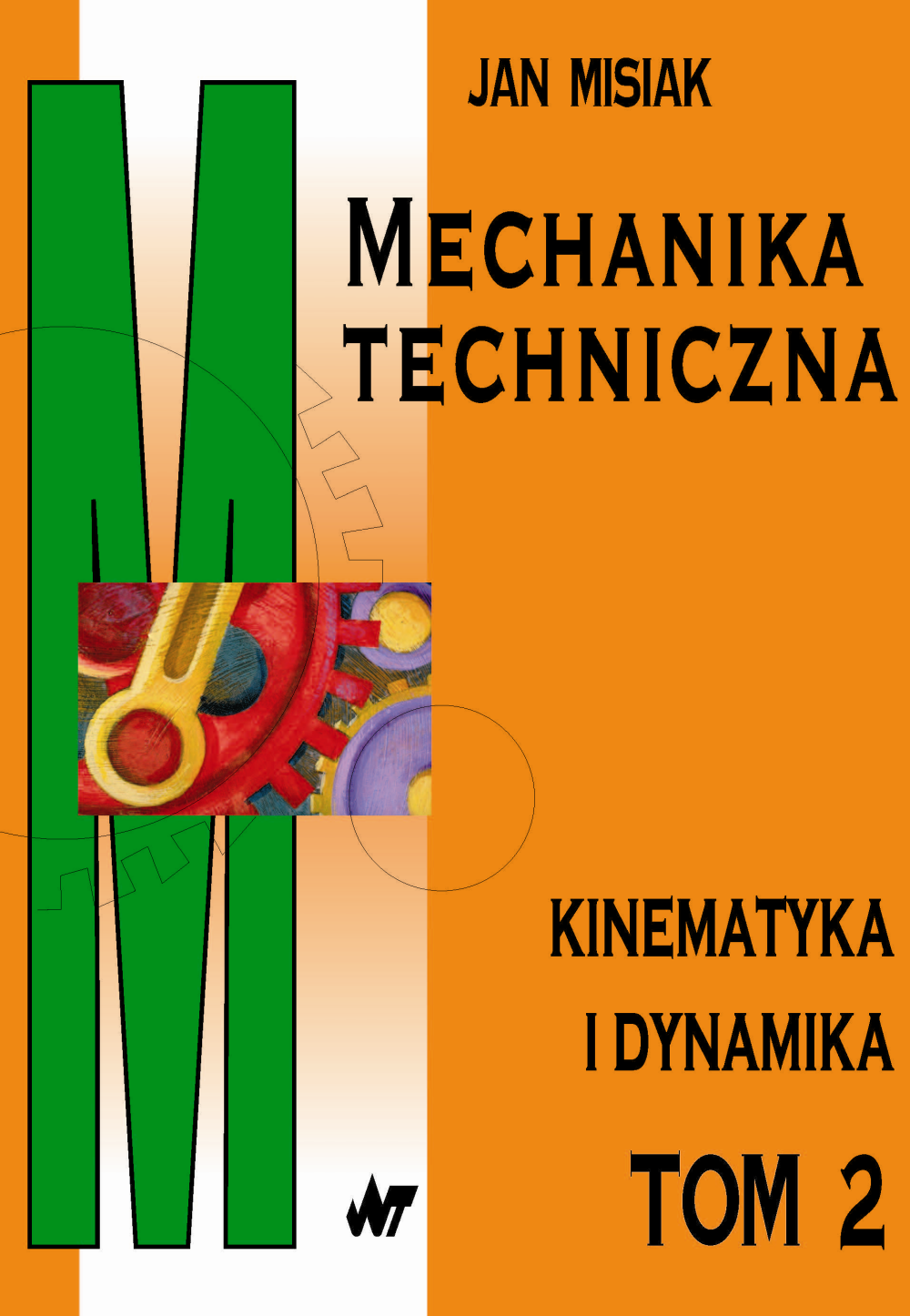 Tytuł: Mechanika techniczna tom 2. Kinematyka i dynamika
Autor: Jan Misiak
Wydawnictwo: Wydawnictwo WNT
Formaty: PDF