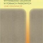 Tytuł: Mechanizacja i automatyzacja wytwarzania odlewów w formach piaskowych. Linie odlewnicze
Autor: Aleksander Fedoryszyn
Wydawnictwo: Wydawnictwa AGH
Formaty: PDF